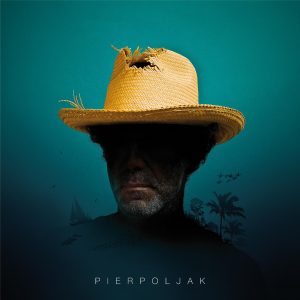 PIERPOLJAK ou l'éternel retour