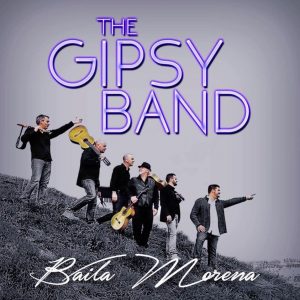 THE GIPSY BAND dévoile "Baila Morena"