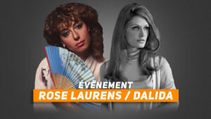 Semaine hommage à Rose Laurens et Dalida