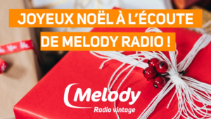 Melody vous souhaite un Joyeux Noël !