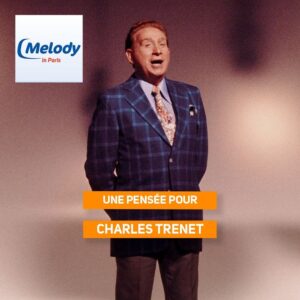 Toute l'équipe de Melody In Paris à une pensée pour le père de la chanson française, le fou chantant, Charles Trenet né un 14 mai🎂
