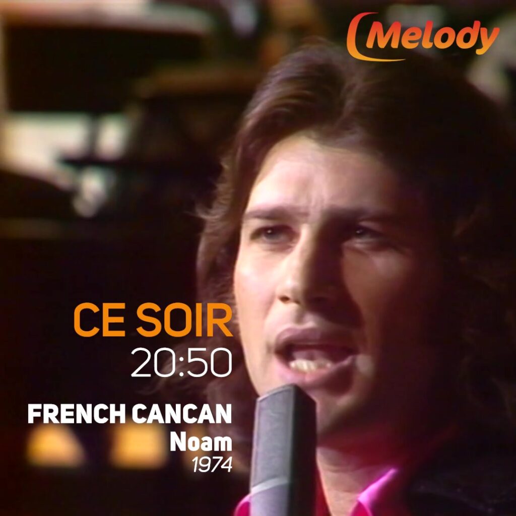Retrouvez Noam, bien entouré de Line Renaud, Gilbert Bécaud, Nicoletta et son mentor Mike Brant, dans un "French Cancan" inédit du 24 octobre 1974.