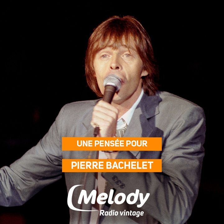 Toute l'équipe de Melody Radio a une pensée pour Pierre Bachelet né un 25 mai 🎂