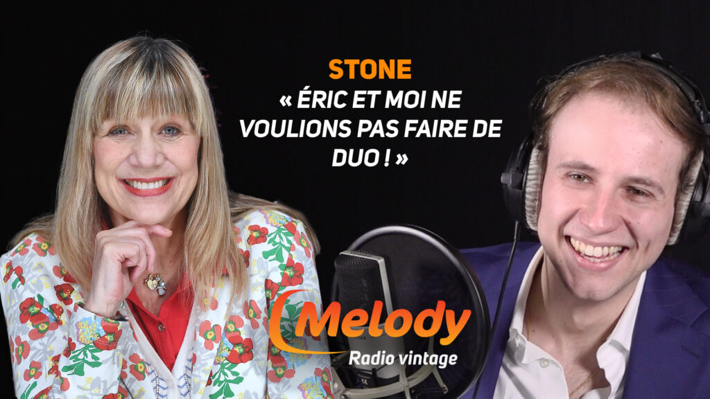 Stone se confie pour Melody Radio