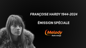 Hommage de Melody Radio à Françoise Hardy par Gilles Farina-Vallé.