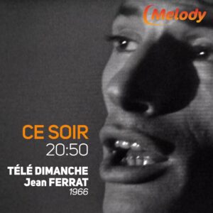 Jean FERRAT est l'invité exceptionnel de Roger LANZAC dans un "Télé Dimanche" du 27 mars 1966.