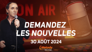 Demandez les nouvelles - 06 septembre 2024