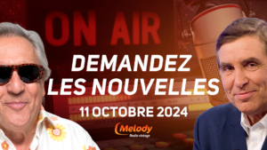 Demandez les nouvelles - 11 octobre 2024