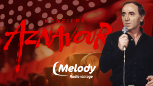 Monsieur Aznavour : l'interview de Tahar Rahim par Melody Radio