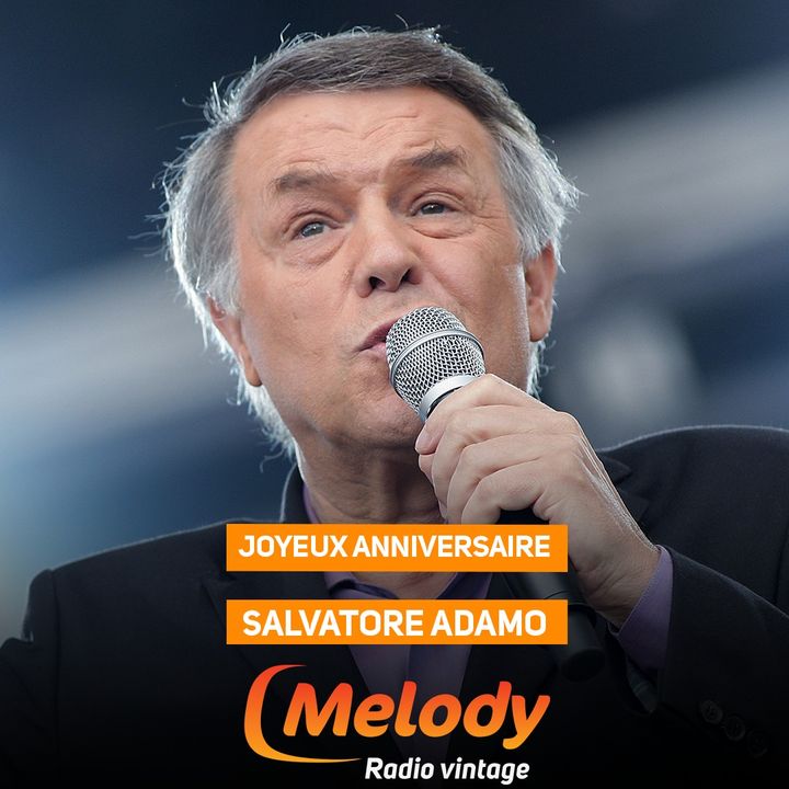 Toute l'équipe de Melody Radio souhaite un joyeux anniversaire à Salvatore Adamo né un 1 novembre 🎂