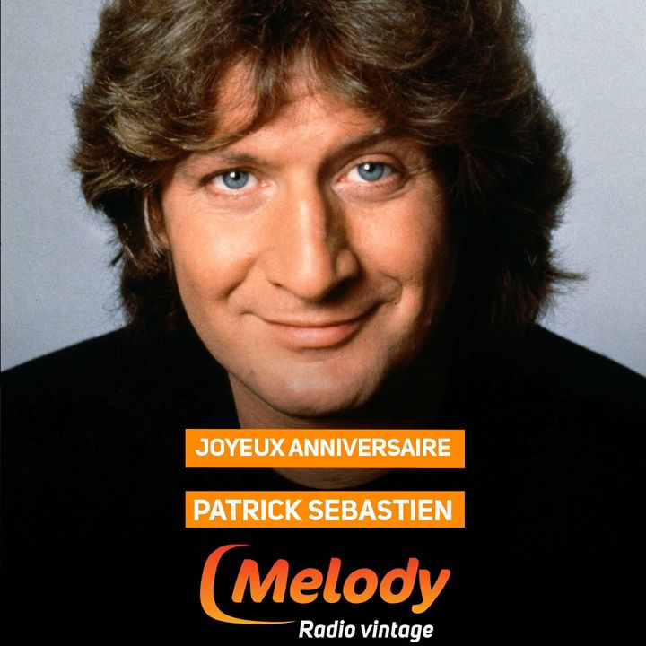 Toute l'équipe de Melody Radio souhaite un joyeux anniversaire à Patrick Sébastien né un 14 novembre 🎂