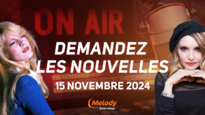 Demandez les nouvelles – 15 novembre 2024