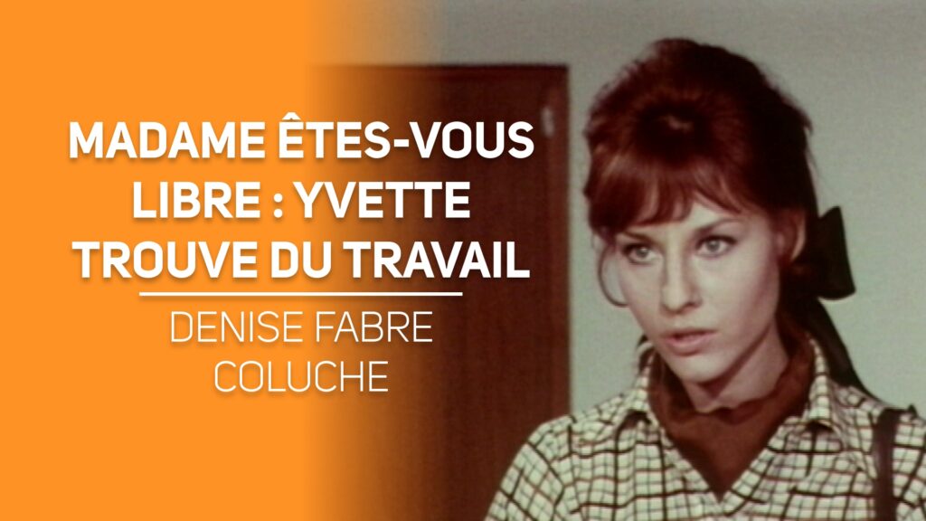 Madame êtes-vous libre : Yvette trouve du travail