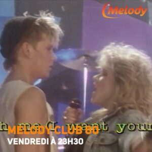 Rendez-vous ce soir à 23h30 sur Melody pour un nouvel épisode de Melody Club 80 😍