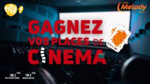 Gagnez des Places de Cinéma avec Melody d'Azur !