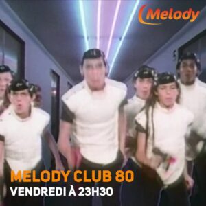 Ne manquez pas le nouvel épisode de Melody Club 80!