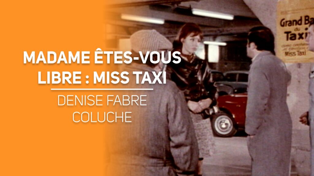 Madame êtes-vous libre : Miss Taxi