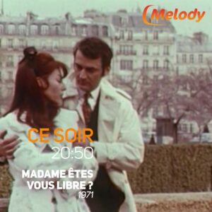 L’épisode inédit de Madame, êtes-vous libre ?