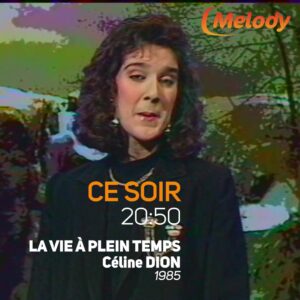 Céline Dion en Direct : Inédit sur Melody TV